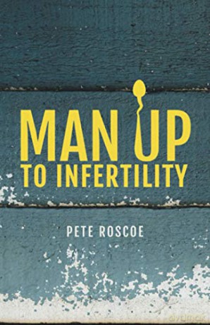 Man Up To Infertility: A Personal and Biblical Journey Through Infertility and Adoption - Peter Hulme [KSIĄŻKA]