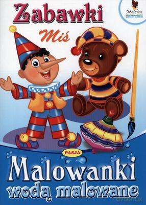 Zabawki Miś Malowanki Wodą Malowane [KSIĄŻKA]