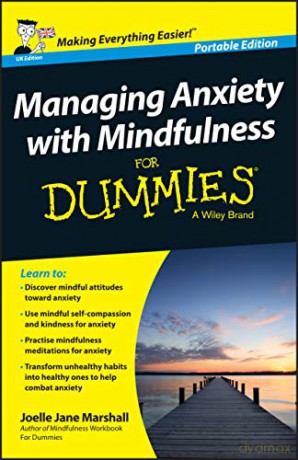 Managing Anxiety Mindfulness FD (For Dummies) - Joelle Jan Marshall [KSIĄŻKA]