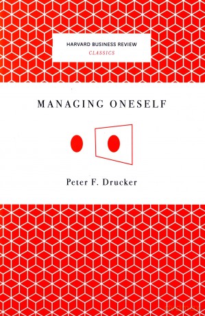 Managing Oneself (Harvard Business Review Classics) - Peter Ucker [KSIĄŻKA]