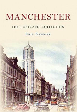 Manchester The Postcard Collection - Erik Krieger [KSIĄŻKA]