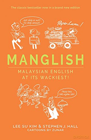 Manglish: Malaysian English at its wackiest! - Su Kim Lee [KSIĄŻKA]