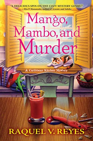 Mango, Mambo, And Murder (A Caribbean Kitchen Mystery) - Raquel V. Reyes [KSIĄŻKA]