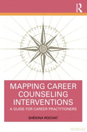 Mapping Career Counseling Interventions: A Guide for Career Practitioners - Rochat [KSIĄŻKA]