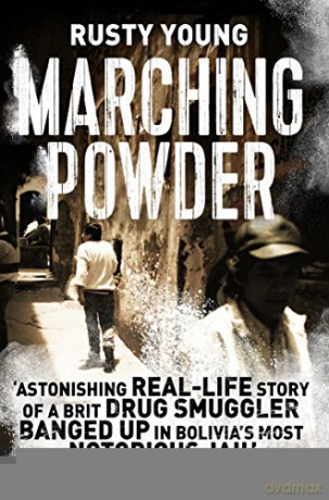 Marching Powder - Rusty Young [KSIĄŻKA]