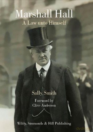 Marshall Hall: A Law unto Himself - Sally Qc [KSIĄŻKA]