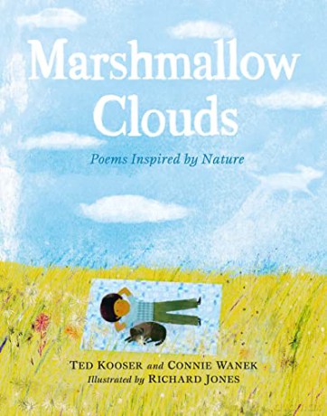 Marshmallow Clouds: Poems Inspired by Nature - Ted Kooser [KSIĄŻKA]