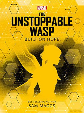 Marvel: The Unstoppable Wasp Built on Hope - Sam Maggs [KSIĄŻKA]