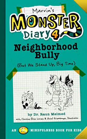 Marvin's Monster Diary 4: Neighborhood Bully: (But We Stand Up, Big Time!) (Monster Diaries) - Raun Melmed [KSIĄŻKA]