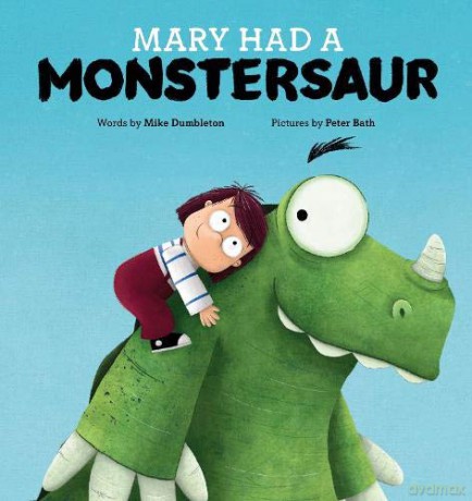 Mary Had a Monstersaur - Mike Dumbleton [KSIĄŻKA]
