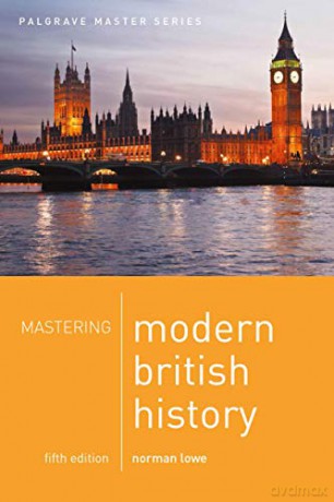 Mastering Modern British History: 9 (Macmillan Master Series) - Norman Lowe [KSIĄŻKA]