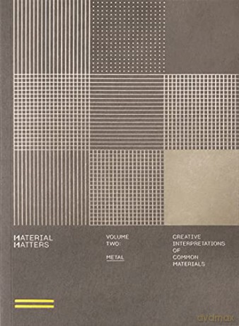 Material Matters 02: Metal: Creative interpretations of common materials - Victionary [KSIĄŻKA]