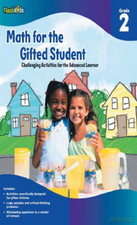 Math for the Gifted Student Grade 2 (For the Gifted Student): Challenging Activities for the Advanced Learner [KSIĄŻKA]