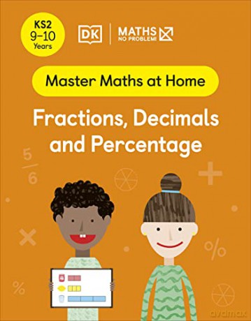 Maths - No Problem! Fractions, Decimals and Percentage, Ages 9-10 (Key Stage 2) (Master Maths At Home) - Maths No Problem [KSIĄŻKA]