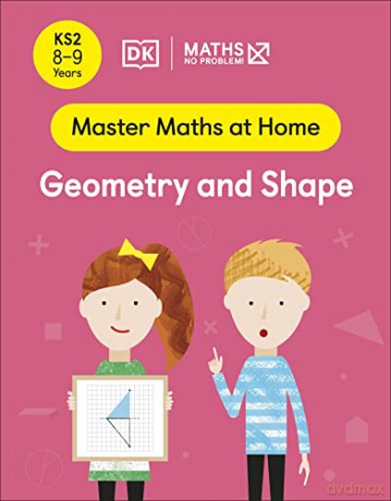 Maths - No Problem! Geometry and Shape, Ages 8-9 (Key Stage 2) (Master Maths At Home) - Maths - No Problem [KSIĄŻKA]