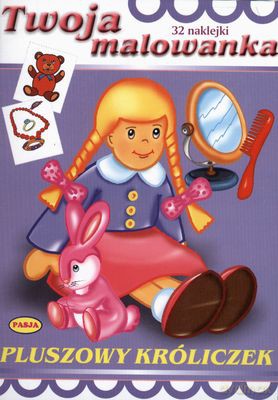 Twoja Malowanka Pluszowy Króliczek [KSIĄŻKA]