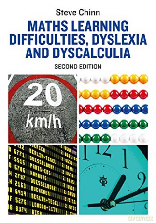Maths Learning Difficulties, Dyslexia and Dyscalculia: Second Edition (Dyslexia Essentials) - Steve Chinn [KSIĄŻKA]