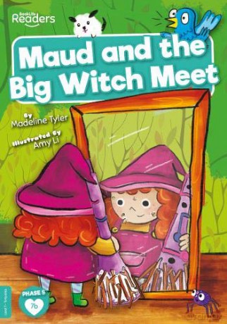 Maud and the Big Witch Meet (BookLife Readers) - Madeline Tyler [KSIĄŻKA]
