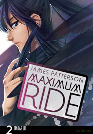 Maximum Ride: Manga Volume 2 (Maximum Ride Manga Series, 2) - Patterson J [KSIĄŻKA]