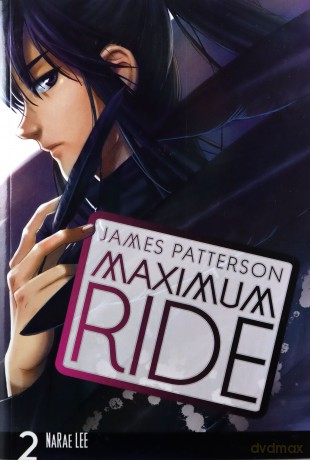 Maximum Ride: Manga Volume 2 (Maximum Ride Manga Series, 2) - Patterson J [KSIĄŻKA]