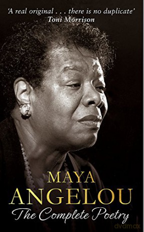 Maya Angelou: The Complete Poetry - Maya Angelou [KSIĄŻKA]