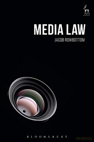 Media Law - Jacob Rowbottom [KSIĄŻKA]