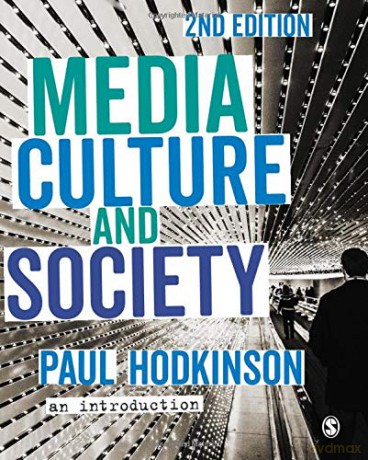 Media, Culture and Society: An Introduction - Paul Hodkinson [KSIĄŻKA]