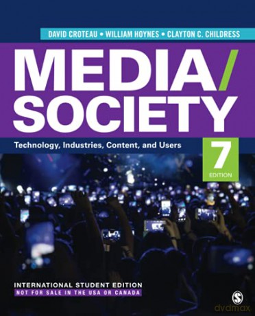 Media/Society - International Student Edition: Technology, Industries, Content, and Users - David R. Croteau [KSIĄŻKA]