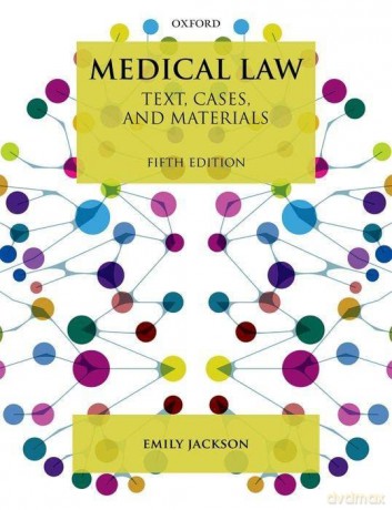 Medical Law: Text, Cases, and Materials - Emily Jackson [KSIĄŻKA]