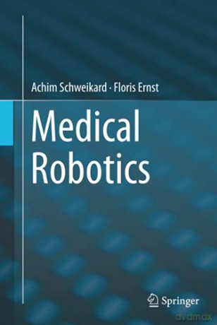 Medical Robotics - Schweikard [KSIĄŻKA]