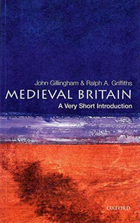 Medieval Britain: A Very Short Introduction: 19 (Very Short Introductions) - John Gillingham [KSIĄŻKA]