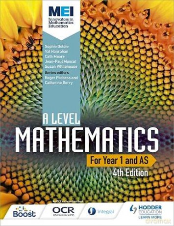 MEI A Level Mathematics Year 1 (AS) 4th Edition - Sophie Et Al Goldie [KSIĄŻKA]