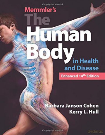 Memmler's The Human Body In Health And Disease, Enhanced Edition - Cohen [KSIĄŻKA]