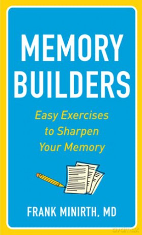 Memory Builders: Easy Exercises to Sharpen Your Memory - Frank Minirth [KSIĄŻKA]