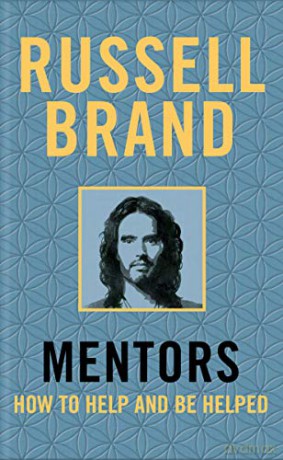 Mentors: How to Help and Be Helped - Russell Brand [KSIĄŻKA]