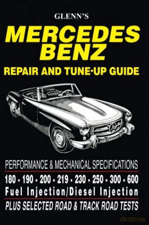 Mercedes Benz Repair and Tune-up Guide - Glenns [KSIĄŻKA]