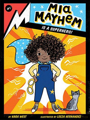 Mia Mayhem Is a Superhero!: Volume 1 - Kara West [KSIĄŻKA]