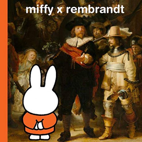 miffy x rembrandt - Dick Bruna [KSIĄŻKA]