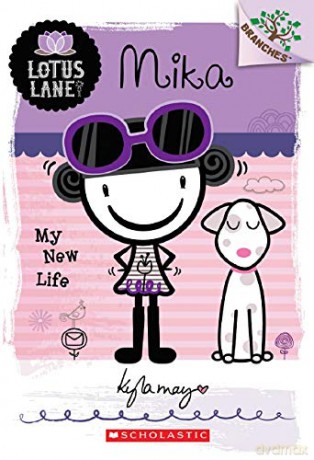 Mika: My New Life (a Branches Book: Lotus Lane #4): Volume 4 [KSIĄŻKA]