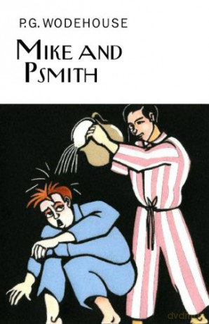 Mike and Psmith - Wodehouse P.G. [KSIĄŻKA]