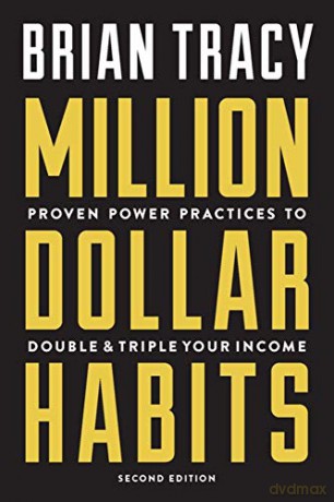 Million Dollar Habits: Proven Power Practices to Double and Triple Your Income - Brian Tracy [KSIĄŻKA]
