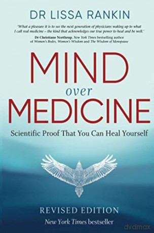 Mind Over Medicine: Scientific Proof That You Can Heal Yourself - Rankin Dr Lissa [KSIĄŻKA]