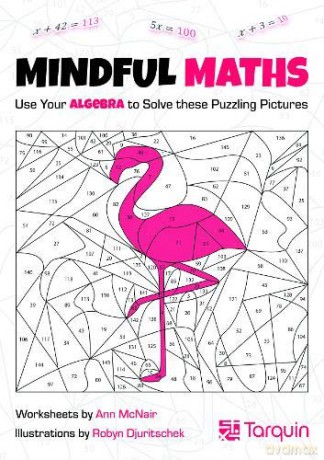 Mindful Maths 1: Use Your Algebra to Solve these Puzzle Pictures [KSIĄŻKA]
