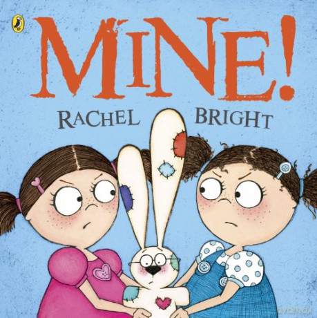 Mine! - Rachel Bright [KSIĄŻKA]