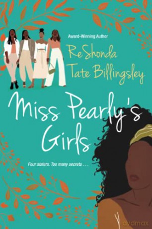 Miss Pearly's Girls: A Captivating Tale of Family Healing - Reshonda Tate Billin [KSIĄŻKA]