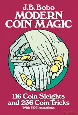 Modern Coin Magic: 116 Coin Sleights and 236 Coin Tricks (Dover Magic Books) - Bobo [KSIĄŻKA]