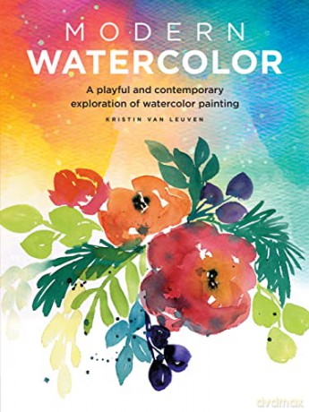Modern Watercolor: A playful and contemporary exploration of watercolor painting (Modern Series) - Kristin Van Leuven [KSIĄŻKA]