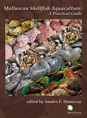 Molluscan Shellfish Aquaculture: A Practical Guide - Sandra Shumway [KSIĄŻKA]