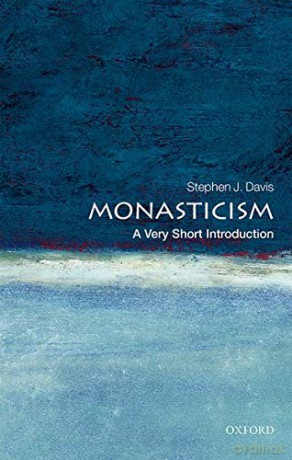 Monasticism: A Very Short Introduction (Very Short Introductions) - Stephen J Davis [KSIĄŻKA]