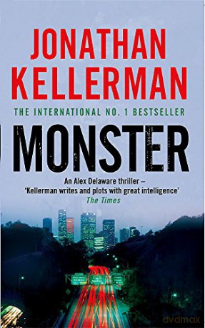Monster (Alex Delaware series, Book 13): An engrossing psychological thriller - Jonathan Kellerman [KSIĄŻKA]